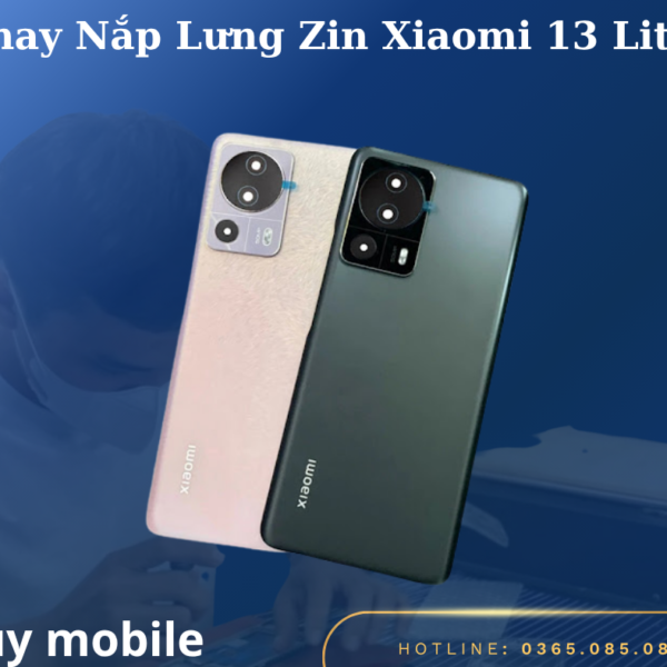 Thay Nắp Lưng Zin Xiaomi 13 Lite