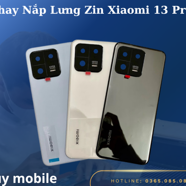 Thay Nắp Lưng Zin Xiaomi 13 Pro