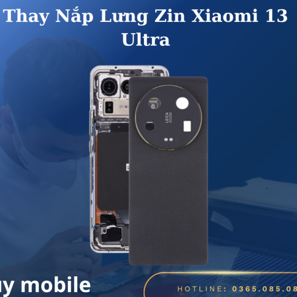 Thay Nắp Lưng Zin Xiaomi 13 Ultra
