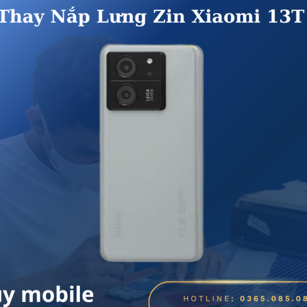 Thay Nắp Lưng Zin Xiaomi 13T
