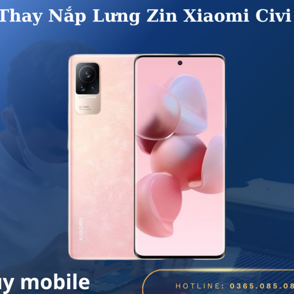 Thay Nắp Lưng Zin Xiaomi Civi