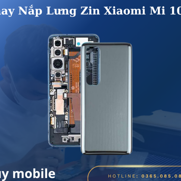 Thay Nắp Lưng Zin Xiaomi Mi 10S