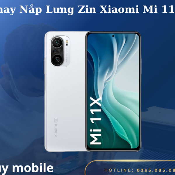 Thay Nắp Lưng Zin Xiaomi Mi 11X