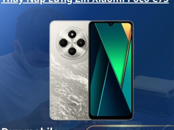 Thay Nắp Lưng Zin Xiaomi Poco C75