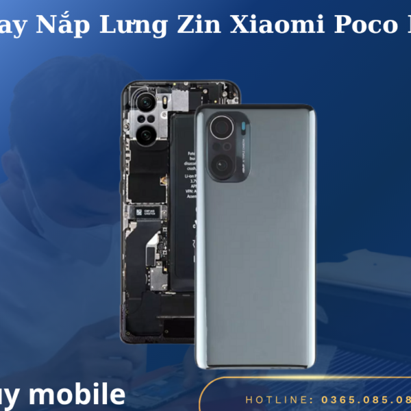 Thay Nắp Lưng Zin Xiaomi Poco F3
