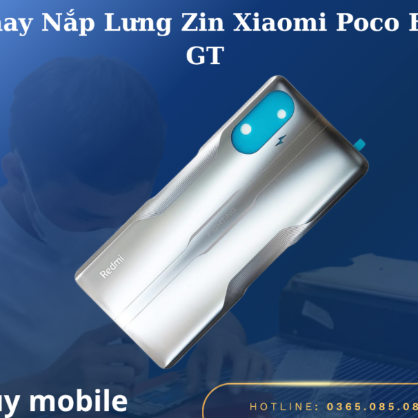 Thay Nắp Lưng Zin Xiaomi Poco F3 GT