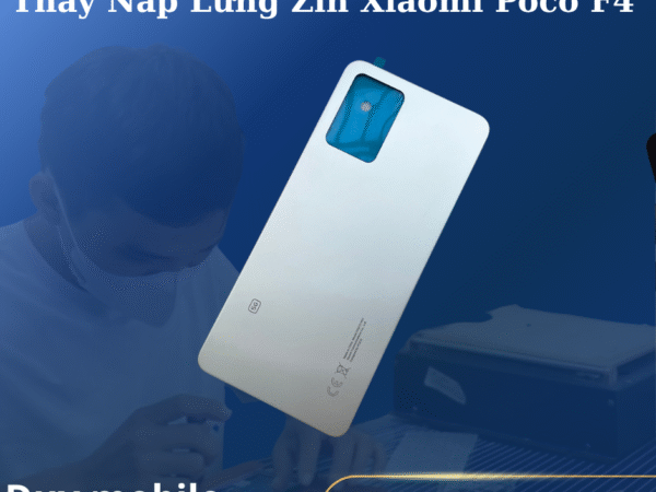 Thay Nắp Lưng Zin Xiaomi Poco F4