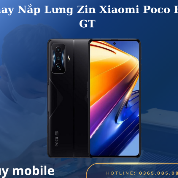 Thay Nắp Lưng Zin Xiaomi Poco F4 GT