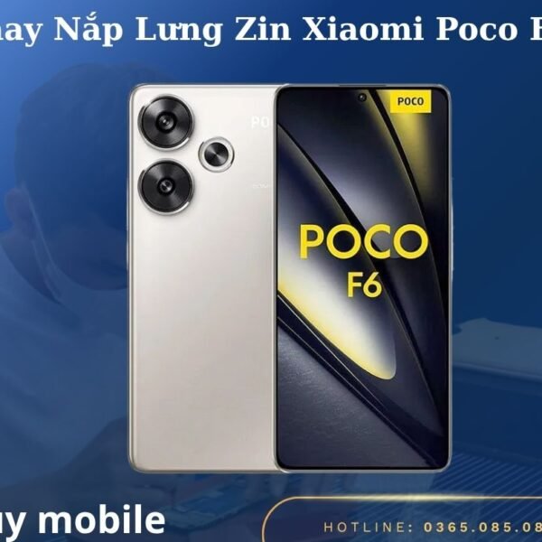 Thay Nắp Lưng Zin Xiaomi Poco F6