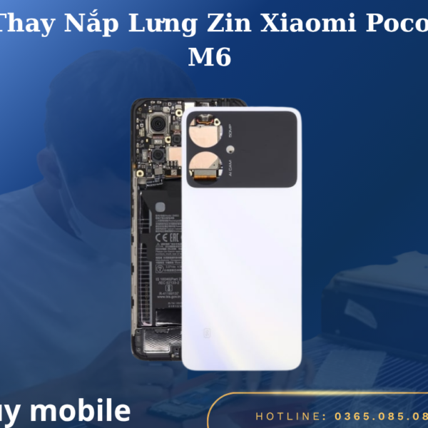 Thay Nắp Lưng Zin Xiaomi Poco M6