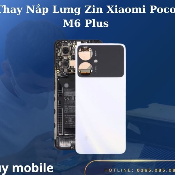 Thay Nắp Lưng Zin Xiaomi Poco M6 Plus