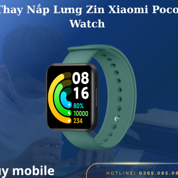 Thay Nắp Lưng Zin Xiaomi Poco Watch