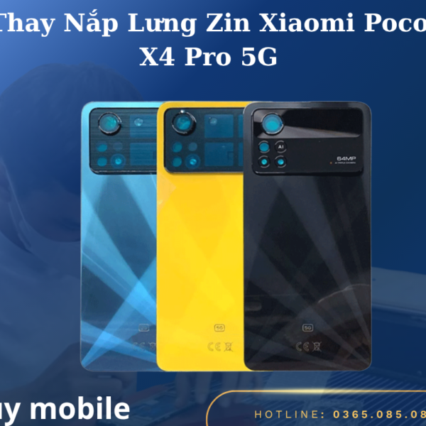 Thay Nắp Lưng Zin Xiaomi Poco X4 Pro 5G