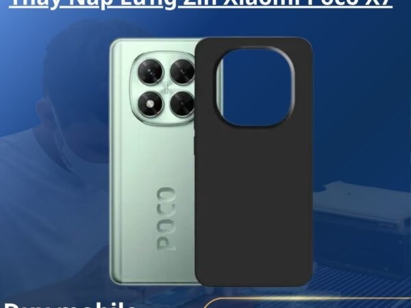 Thay Nắp Lưng Zin Xiaomi Poco X7