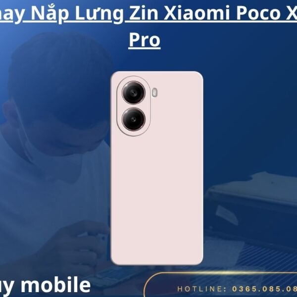 Thay Nắp Lưng Zin Xiaomi Poco X7 Pro