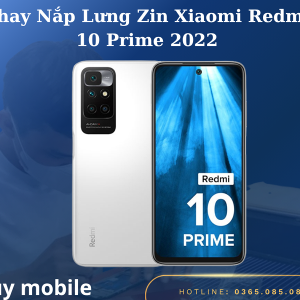Thay Nắp Lưng Zin Xiaomi Redmi 10 Prime 2022