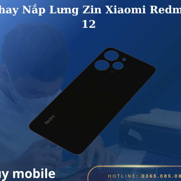 Thay Nắp Lưng Zin Xiaomi Redmi 12