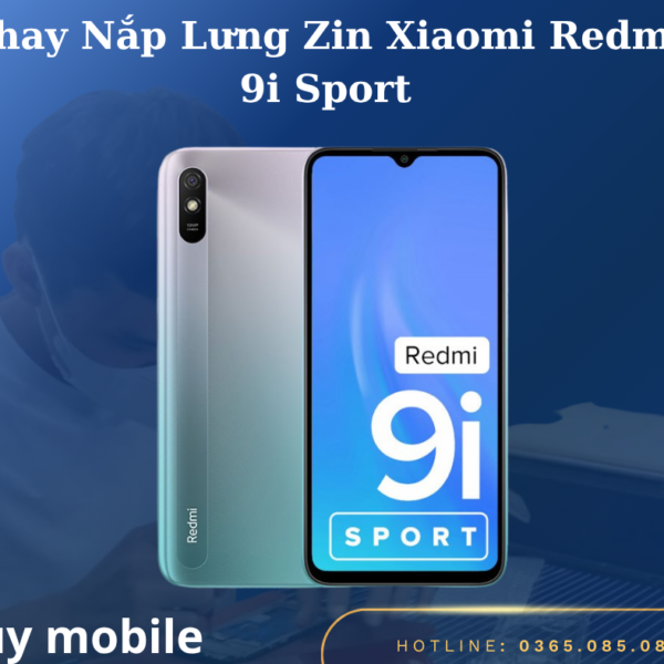 Thay Nắp Lưng Zin Xiaomi Redmi 9i Sport