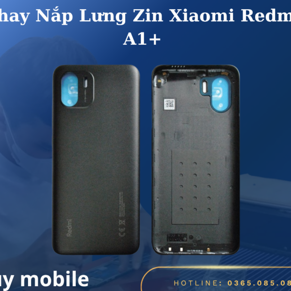 Thay Nắp Lưng Zin Xiaomi Redmi A1+
