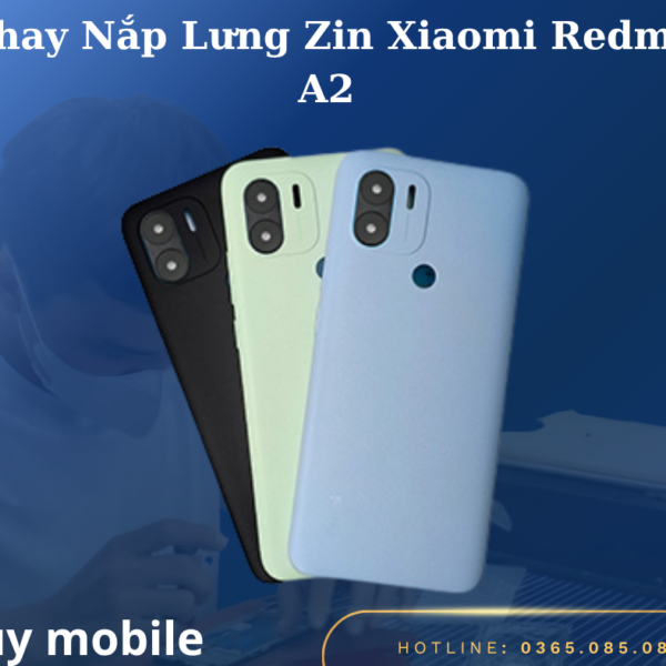 Thay Nắp Lưng Zin Xiaomi Redmi A2