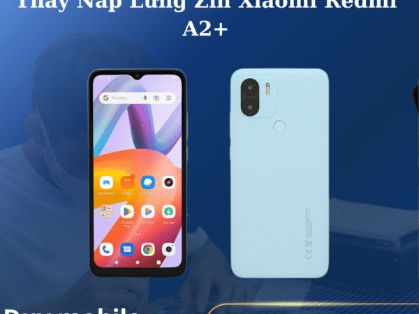 Thay Nắp Lưng Zin Xiaomi Redmi A2+