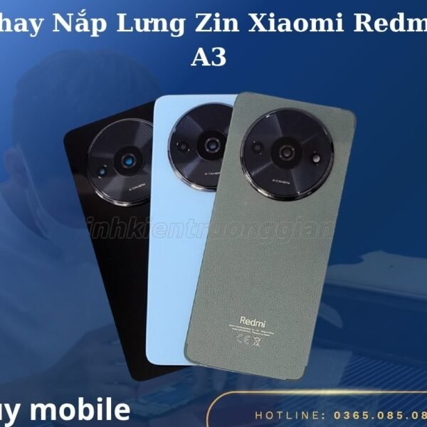 Thay Nắp Lưng Zin Xiaomi Redmi A3