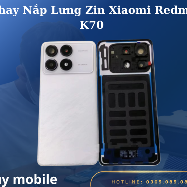 Thay Nắp Lưng Zin Xiaomi Redmi K70