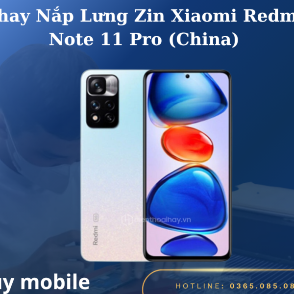 Thay Nắp Lưng Zin Xiaomi Redmi Note 11 Pro (China)