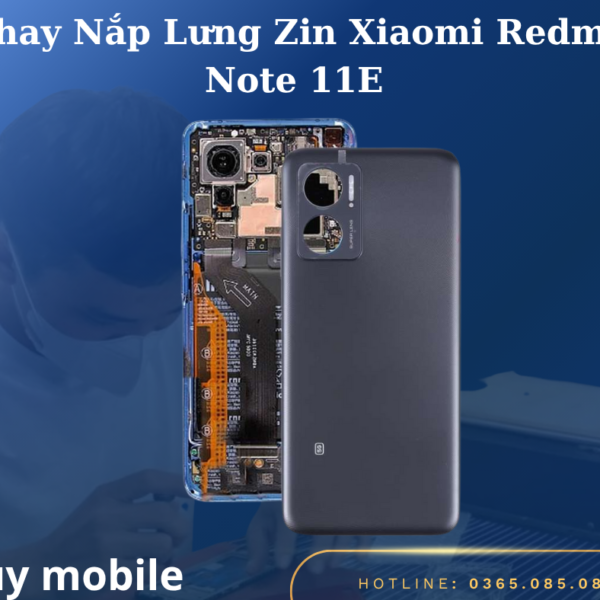 Thay Nắp Lưng Zin Xiaomi Redmi Note 11E