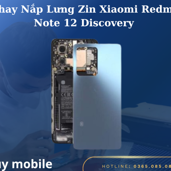 Thay Nắp Lưng Zin Xiaomi Redmi Note 12 Discovery