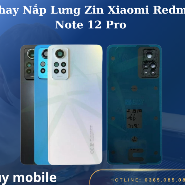 Thay Nắp Lưng Zin Xiaomi Redmi Note 12 Pro