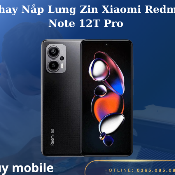 Thay Nắp Lưng Zin Xiaomi Redmi Note 12T Pro