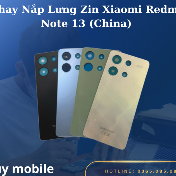 Thay Nắp Lưng Zin Xiaomi Redmi Note 13 (China)