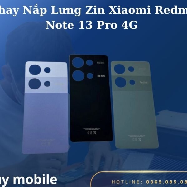 Thay Nắp Lưng Zin Xiaomi Redmi Note 13 Pro 4G