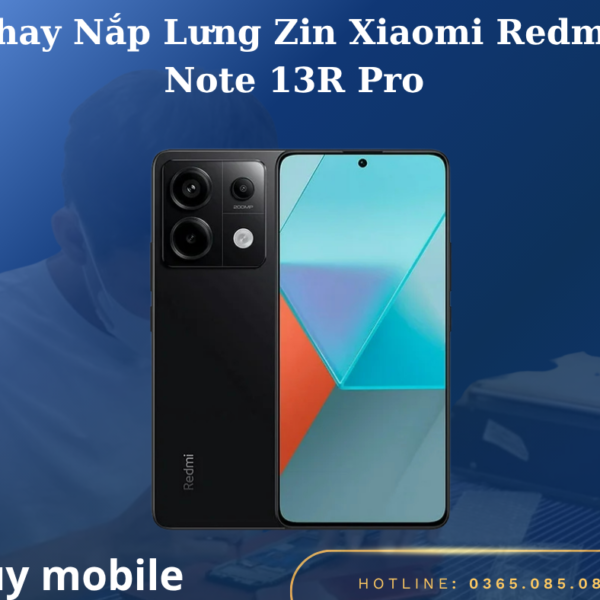 Thay Nắp Lưng Zin Xiaomi Redmi Note 13R Pro