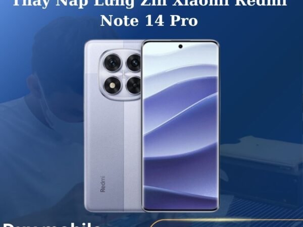 Thay Nắp Lưng Zin Xiaomi Redmi Note 14 Pro
