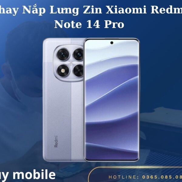 Thay Nắp Lưng Zin Xiaomi Redmi Note 14 Pro