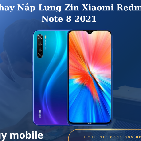 Thay Nắp Lưng Zin Xiaomi Redmi Note 8 2021