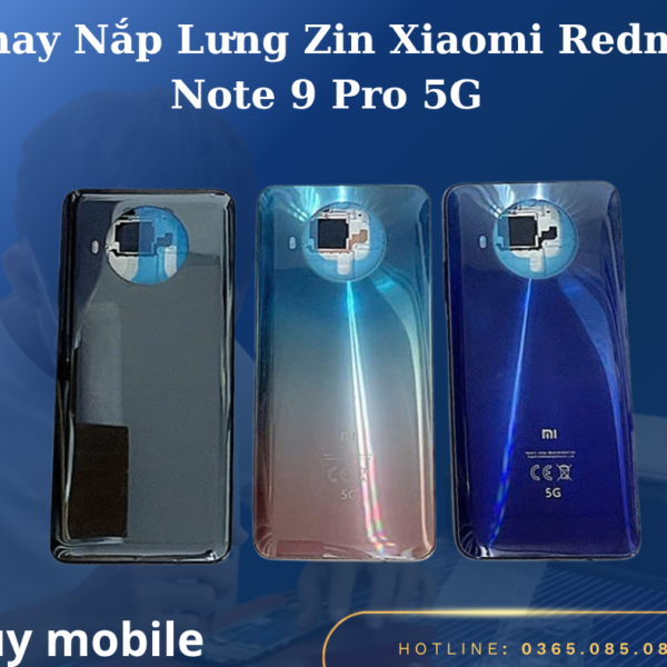 Thay Nắp Lưng Zin Xiaomi Redmi Note 9 Pro 5G