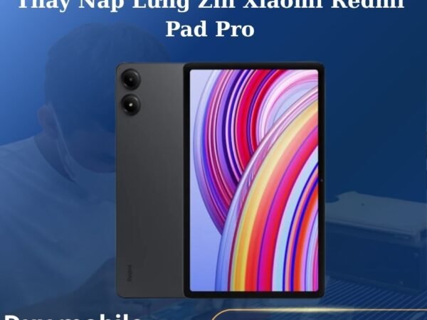 Thay Nắp Lưng Zin Xiaomi Redmi Pad Pro