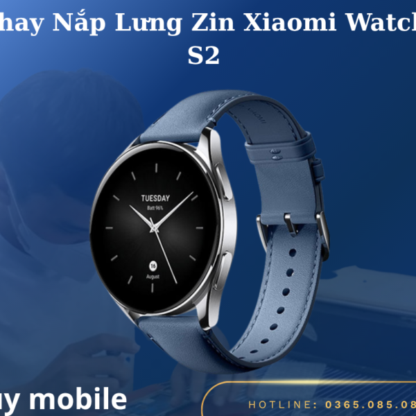 Thay Nắp Lưng Zin Xiaomi Watch S2