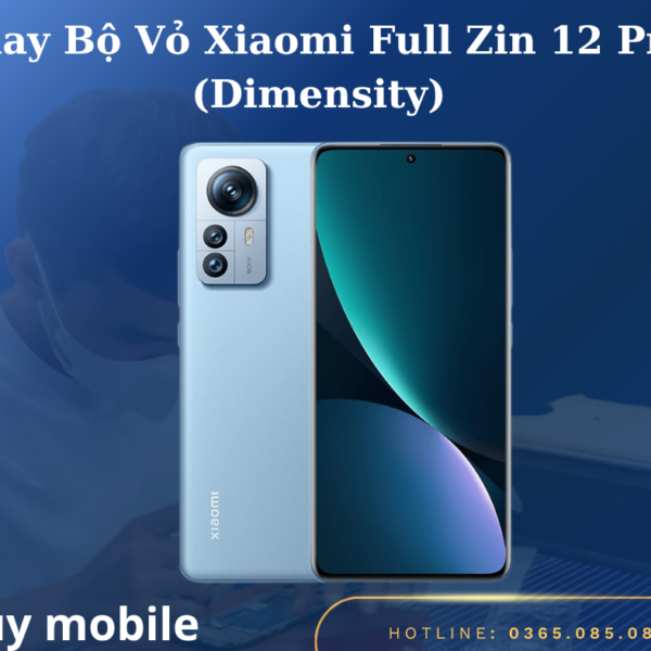 Thay Bộ Vỏ Xiaomi Full Zin 12 Pro (Dimensity)