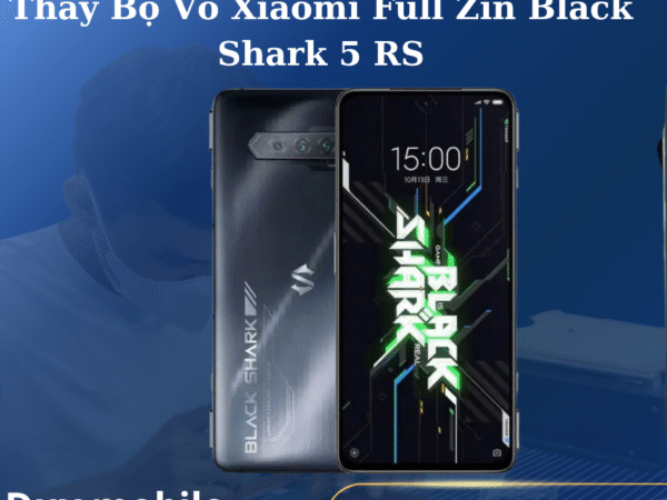 Thay Bộ Vỏ Xiaomi Full Zin Black Shark 5 RS