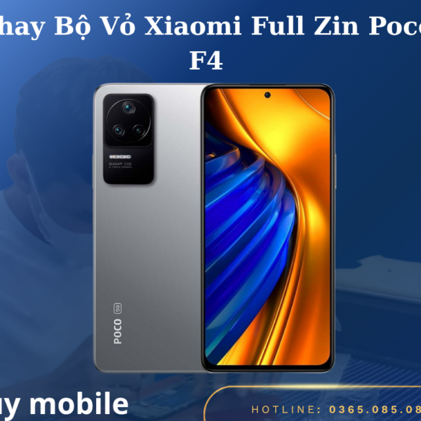 Thay Bộ Vỏ Xiaomi Full Zin Poco F4