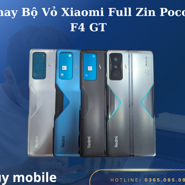 Thay Bộ Vỏ Xiaomi Full Zin Poco F4 GT