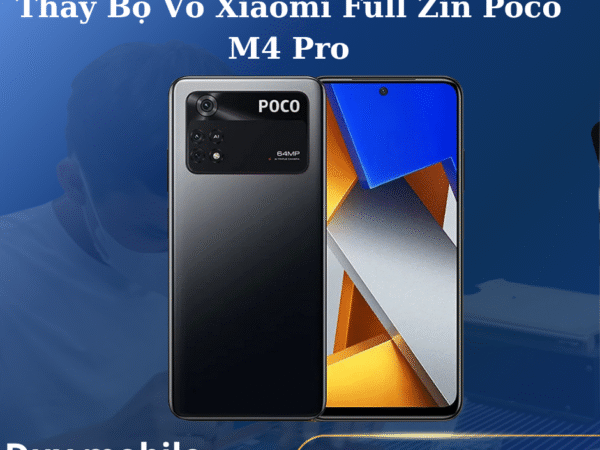 Thay Bộ Vỏ Xiaomi Full Zin Poco M4 Pro