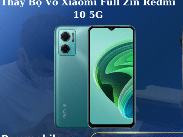 Thay Bộ Vỏ Xiaomi Full Zin Redmi 10 5G