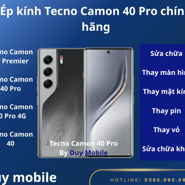 Ép kính Tecno Camon 40 Pro chính hãng