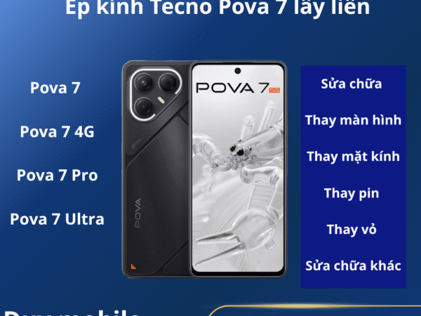 Ép kính Tecno Pova 7 chính hãng lấy liền