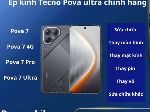 Ép kính Tecno Pova 7 ultra chính hãng